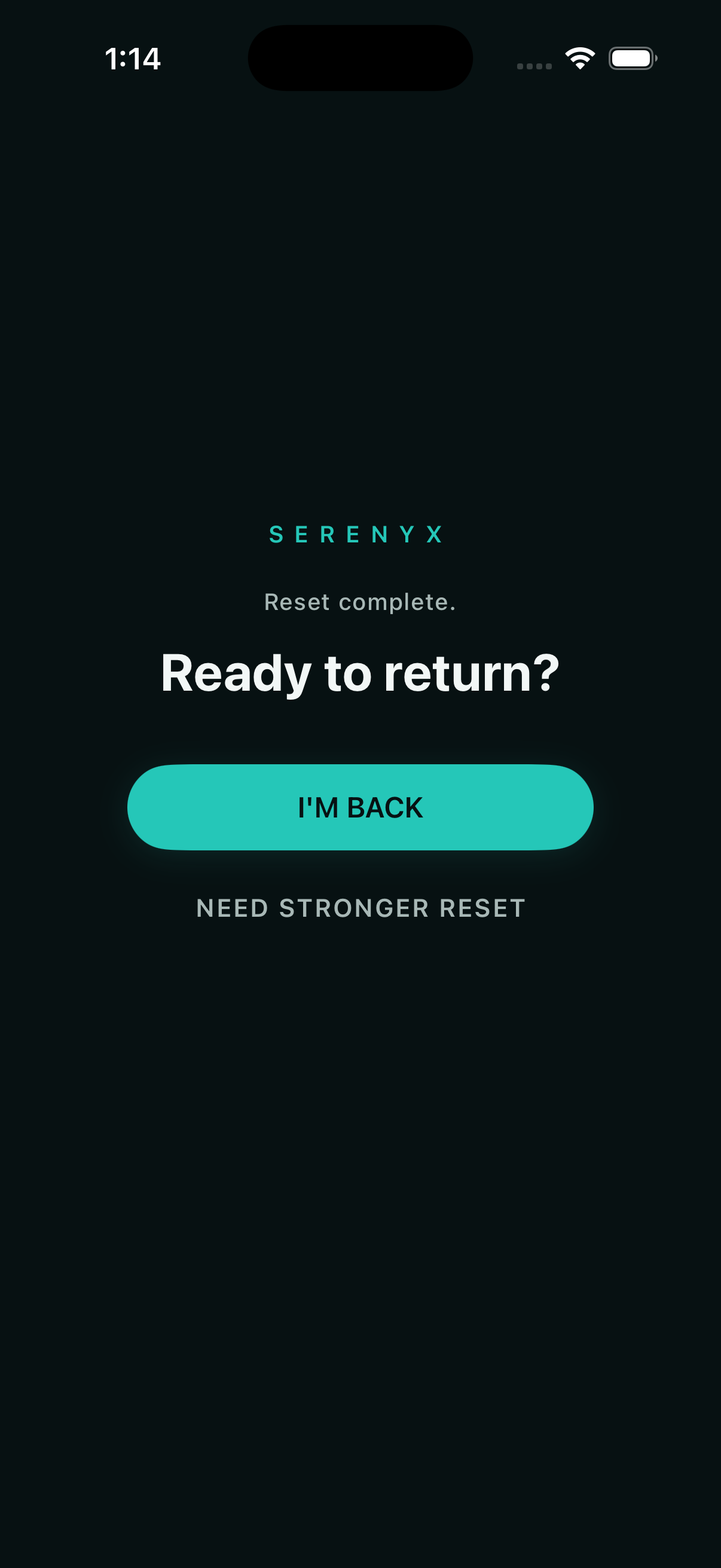 Serenyx reset complete screen asking whether the user is ready to return